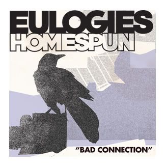 Eulogies - Bad Connection